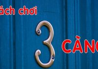 cách chơi 3 càng